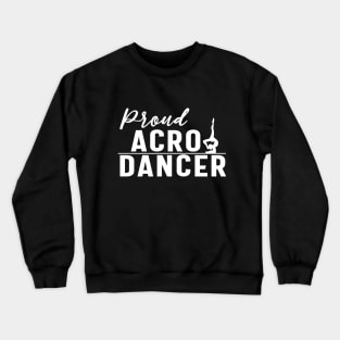 Proud Acro Dancer Crewneck Sweatshirt